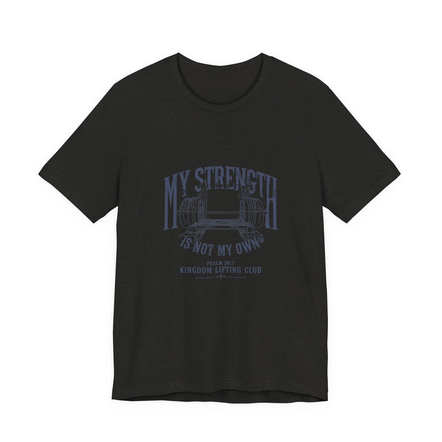 My Strength Is Not My OwnTee, Motivational