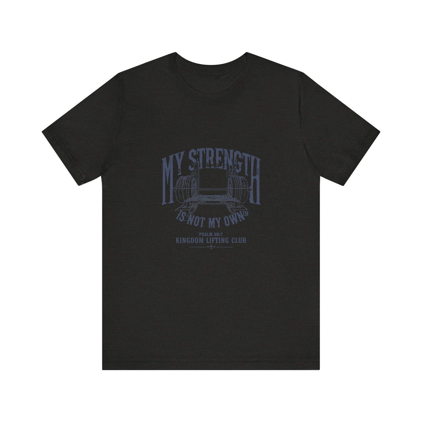 My Strength Is Not My OwnTee, Motivational