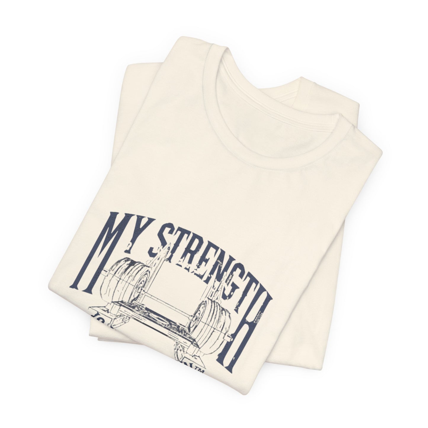 My Strength Is Not My OwnTee, Motivational