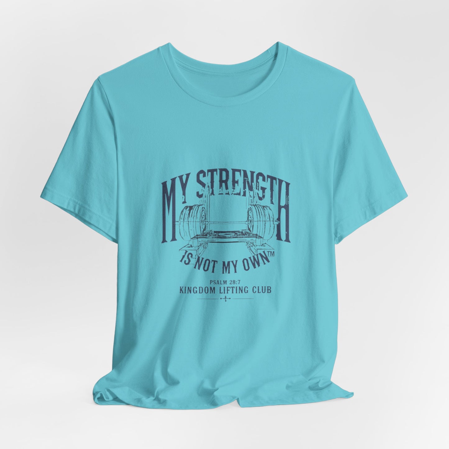 My Strength Is Not My OwnTee, Motivational
