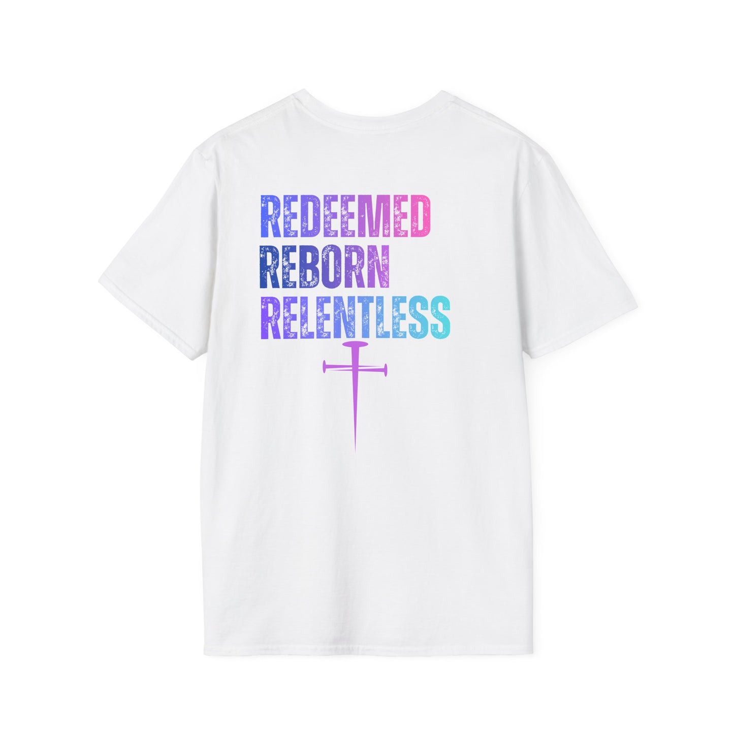 Reborn, Redeemed, Relentless Inspiration T-Shirt