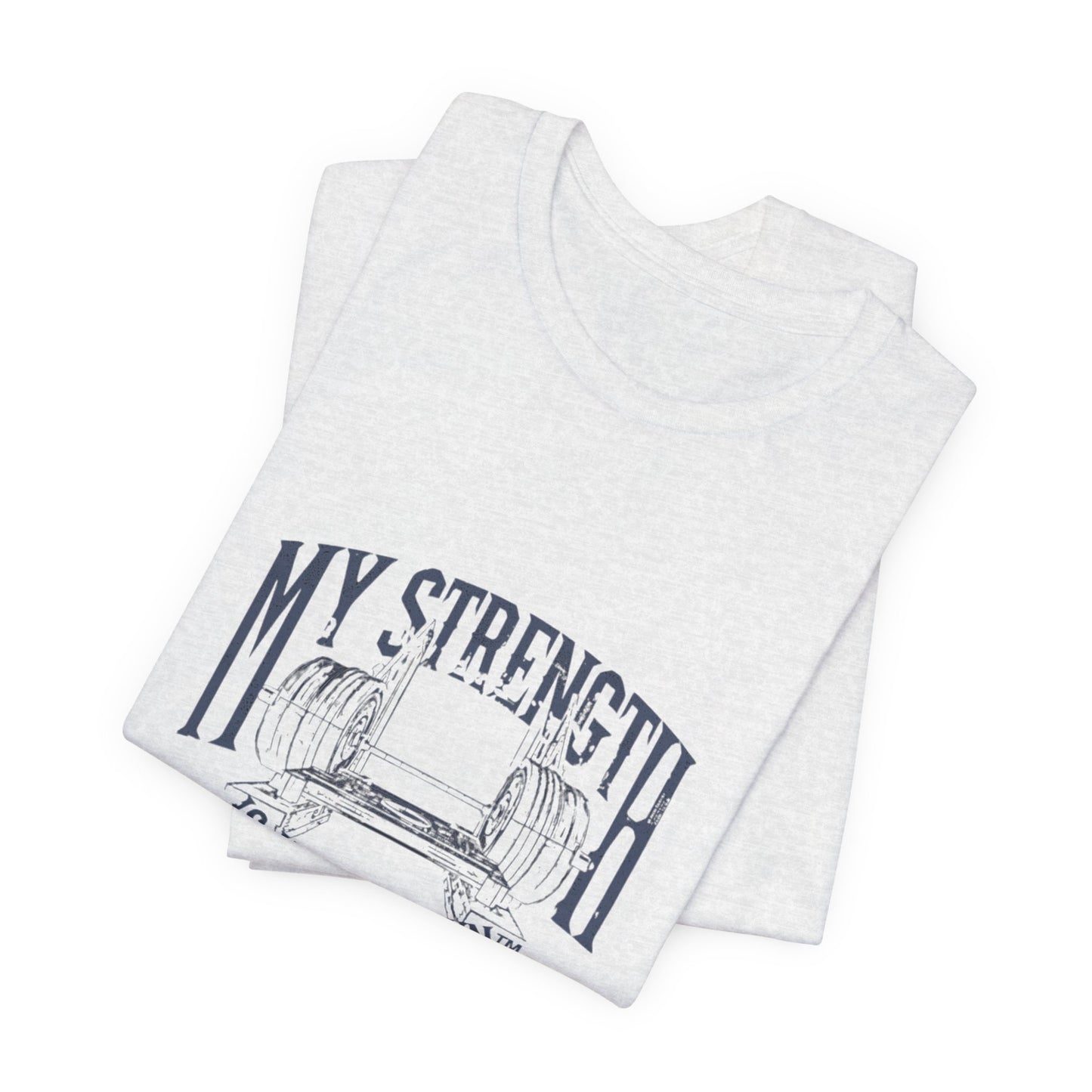 My Strength Is Not My OwnTee, Motivational
